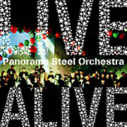 『LIVE ALIVE』 / Panorama Steel Orchestra